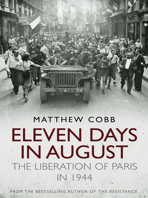 Title details for Eleven Days in August by Matthew Cobb - Wait list